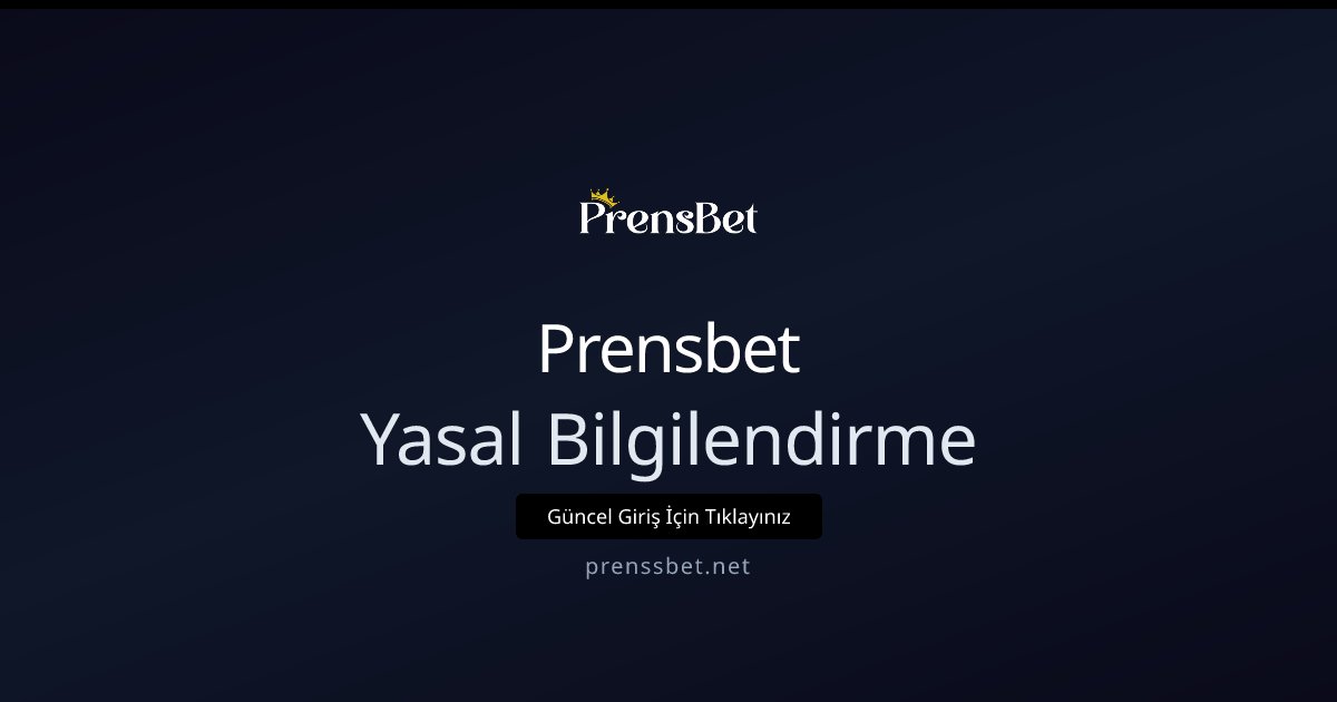 Prensbet Yasal Bilgilendirme